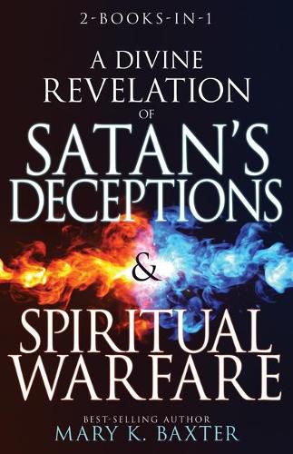 Cover image for A Divine Revelation of Satan's Deceptions & Spiritual Warfare