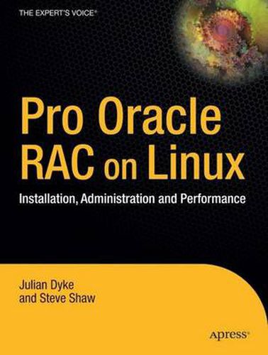 Cover image for Pro Oracle Database 10g RAC on Linux: Installation, Administration, and Performance