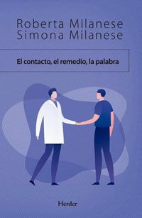 Cover image for El Contacto, El Remedio, La Palabra