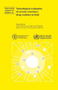 Cover image for Toxicological evaluation of certain veterinary drug residues in food