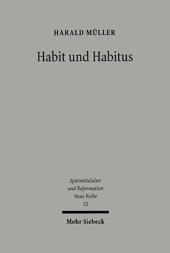 Cover image for Habit und Habitus: Moenche und Humanisten im Dialog