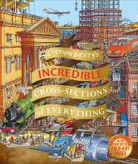 Cover image for Stephen Biesty's Incredible Cross Sections of Everything