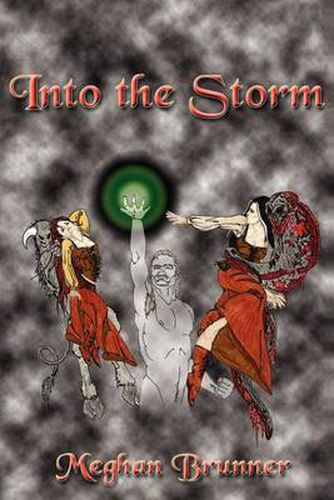 Cover image for Into the Storm: A Faire-Folk Novel - Book Two of the Pendragon Trilogy