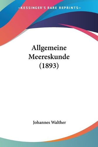 Cover image for Allgemeine Meereskunde (1893)