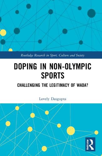 Cover image for Doping in Non-Olympic Sports: Challenging the Legitimacy of WADA?