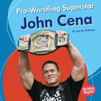 Cover image for Pro-Wrestling Superstar John Cena