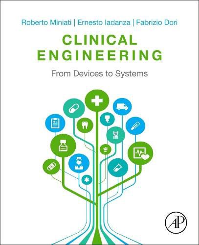 Cover image for Clinical Engineering: From Devices to Systems