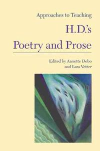 Cover image for Approaches to Teaching H.D.'s Poetry and Prose