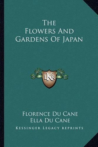 The Flowers and Gardens of Japan