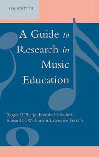 Cover image for A Guide to Research in Music Education