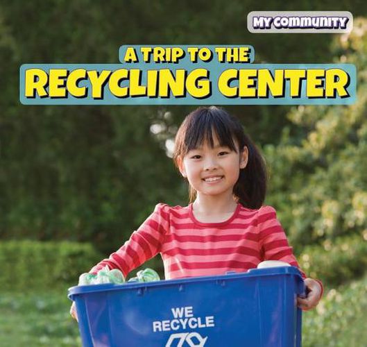 Cover image for A Trip to the Recycling Center