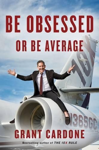 Cover image for Be Obsessed Or Be Average