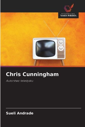 Cover image for Chris Cunningham