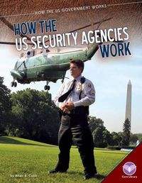 Cover image for How the Us Security Agencies Work