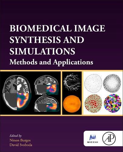 Cover image for Biomedical Image Synthesis and Simulation: Methods and Applications