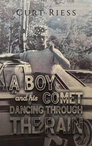 Cover image for A Boy and His Comet: Dancing Through the Rain