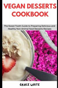 Cover image for Vegan Desserts Cookbook