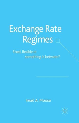 Cover image for Exchange Rate Regimes: Fixed, Flexible or Something in Between?