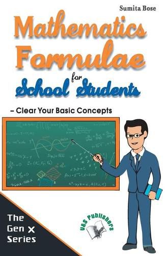 Cover image for Mathematics Formulae for School Students: Clear Your Basic Concepts to Solve Problems Quickly