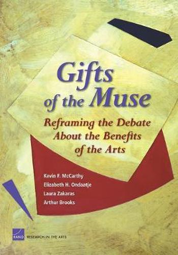 Cover image for Gifts of the Muse: Reframing the Debate About the Benefits of the Arts