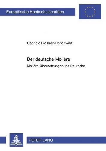 Cover image for Der Deutsche Moliere: Moliere-Uebersetzungen Ins Deutsche