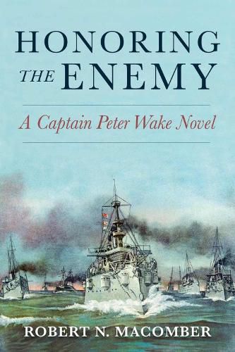 Cover image for Honoring the Enemy: A Captain Peter Wake Novel