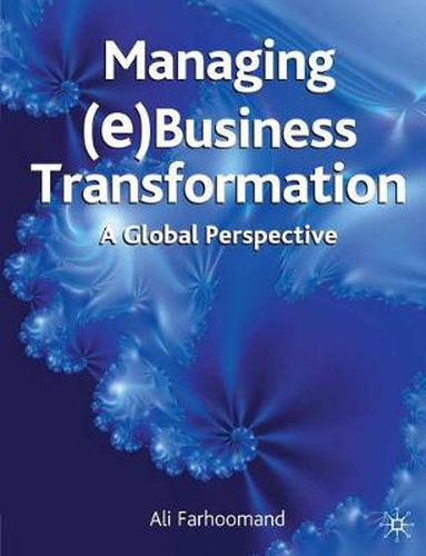 Cover image for Managing (e)Business Transformation: A Global Perspective