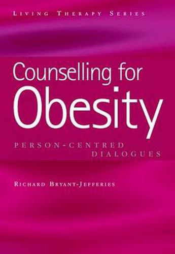 Cover image for Counselling for Obesity: Person-Centred Dialogues