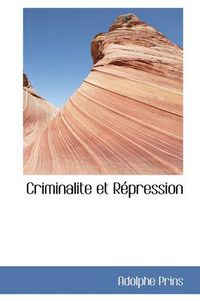 Cover image for Criminalite Et R Pression