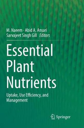 Cover image for Essential Plant Nutrients: Uptake, Use Efficiency, and Management