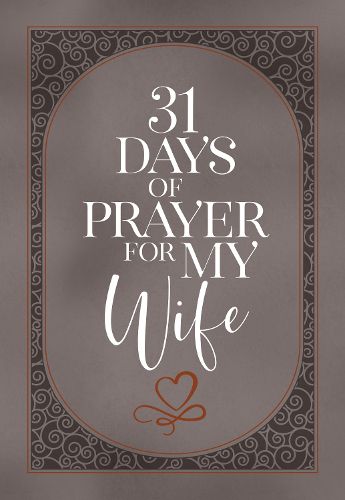 Cover image for 31 Days of Prayer for My Wife