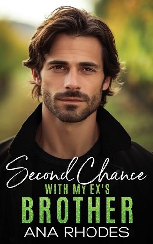 Cover image for Second Chance with My Ex's Brother