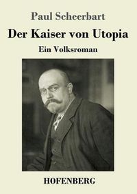 Cover image for Der Kaiser von Utopia: Ein Volksroman