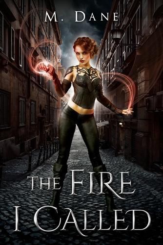 Cover image for The Fire I Called: A Bond of Blood