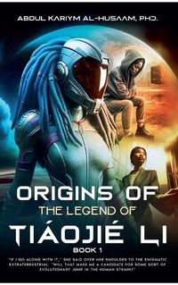 Cover image for Origins Of The Legend of Tiaojie Li - Book 1