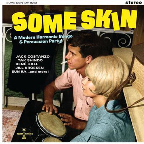 Some Skin: A Modern Harmonic Bongo & Percussion Party 