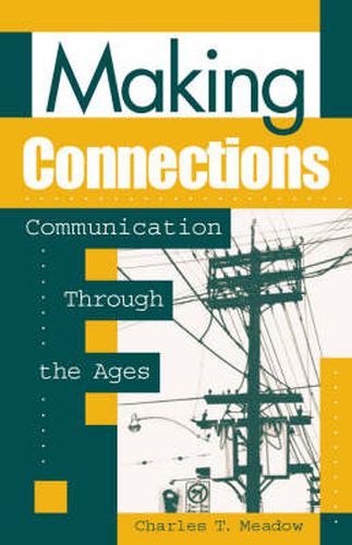 Cover image for Making Connections: Communication through the Ages