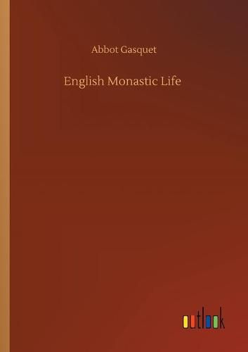Cover image for English Monastic Life