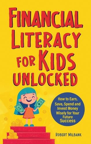 Cover image for Financial Literacy for Kids Unlocked