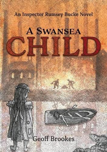 Cover image for A Swansea Child: An Inspector Rumsey Bucke Story