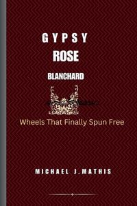 Cover image for Gypsy Rose Blanchard