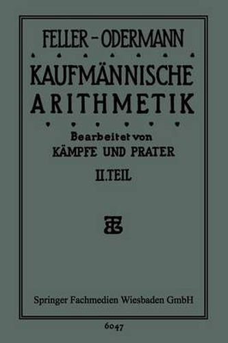 Das Ganze Der Kaufmannischen Arithmetik: Lehr- Und UEbungsbuch