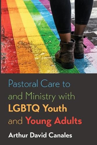 Cover image for Pastoral Care to and Ministry with LGBTQ Youth and Young Adults