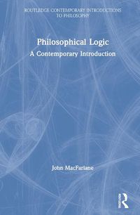 Cover image for Philosophical Logic: A Contemporary Introduction