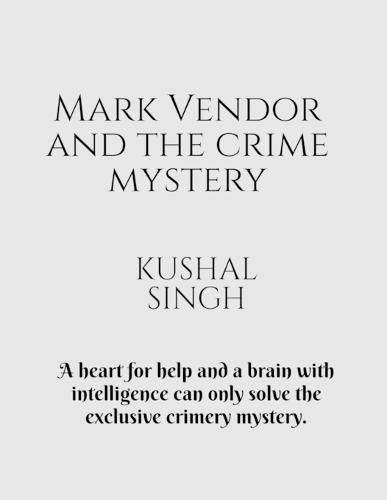 Cover image for Mark Vendor and the crime mystery