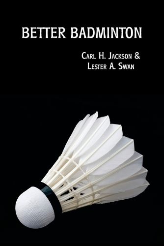 Cover image for Better Badminton (Reprint Edition)