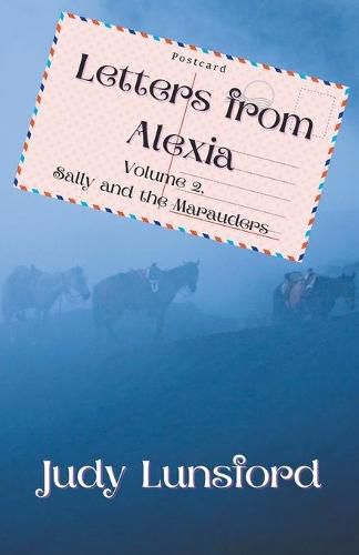 Cover image for Letters from Alexia, Volume 2, Sally and the Marauders