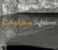 Cover image for Clifford Ross: Sightlines