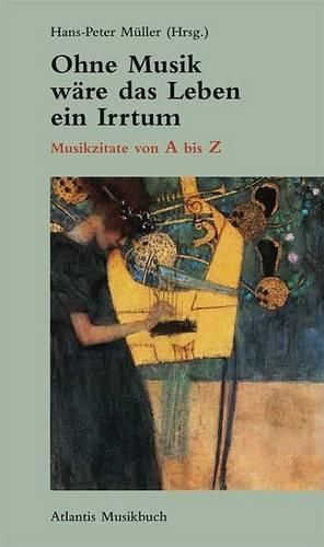 Cover image for Ohne Musik Ware Das Leben Ein Irrtum