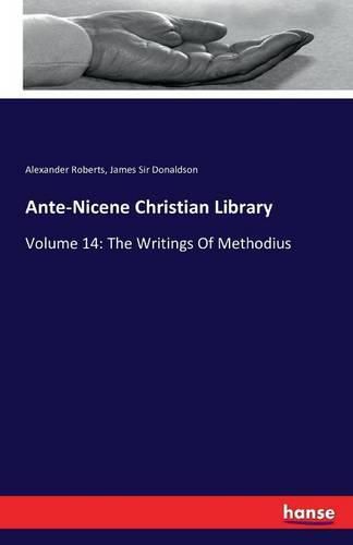 Cover image for Ante-Nicene Christian Library: Volume 14: The Writings Of Methodius